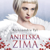 Anielska zima - Aleksandra Tyl - ebook + audiobook + książka