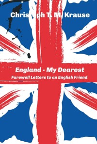 England - My Dearest - Christoph T. M Krause - ebook