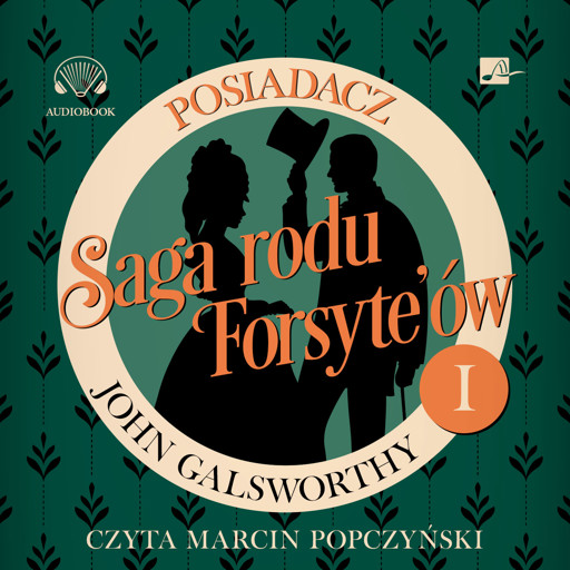 Okładka książki Saga rodu Forsyte'ów. Posiadacz