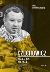 Czechowicz Hrabia miś czy drań - Faryna-Paszkiewicz Hanna - książka