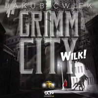 Grimm City. Wilk - Ćwiek Jakub - ebook + audiobook + książka