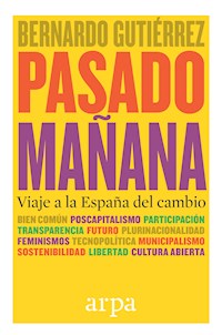 Pasado mañana - Bernardo Gutiérrez - ebook