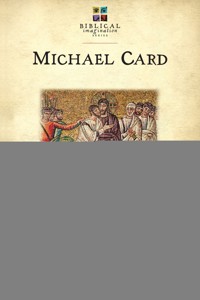 Mark: The Gospel of Passion - Michael Card - ebook