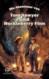 Sammelband - Die Abenteuer von Tom Sawyer und Huckleberry Finn - Mark Twain - ebook