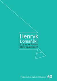 Czy są w Polsce klasy społeczne? - Domański Henryk - książka