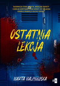 Ostatnia lekcja - Marta Malinowska - ebook + książka