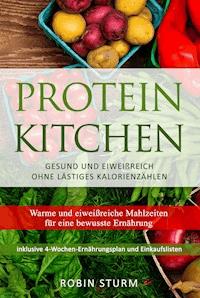 Protein Kitchen - Robin Sturm - ebook