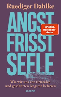 Angst frisst Seele - Ruediger Dahlke - ebook