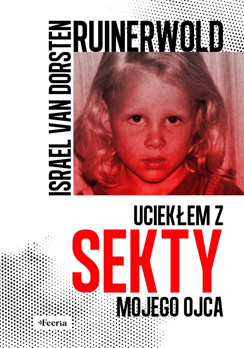 Ruinerwold. Uciekłem z sekty mojego ojca - Israel van Dorsten - ebook + książka