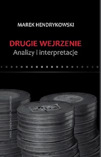 Drugie wejrzenie Analizy i interpretacje - Hendrykowski Marek - książka