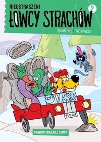 Nieustraszeni Łowcy Strachów 2 Powrót Wielkiej Stopy - Nowacki Piotr, Jasiński Maciej - książka