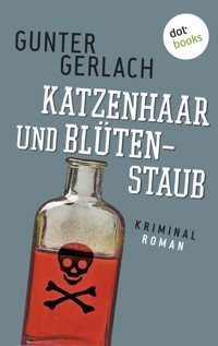 Katzenhaar und Blütenstaub: Die Allergie-Trilogie - Band 2 - Gunter Gerlach - ebook