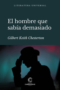 El hombre que sabía demasiado - Gilbert K. Chesterton - ebook
