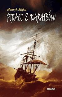 piraci z karaibów - Henryk Mąka - ebook