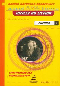 Idziesz do liceum Chemia - Kotyńska-Brancewicz Danuta - książka