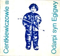 Odarpi syn Egigwy - Alina Centkiewicz, Czesław Centkiewicz - ebook