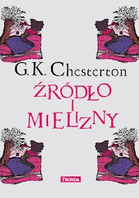 Źródło i mielizny - Gilbert Keith Chesterton - ebook + książka