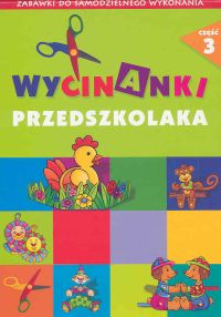 Wycinanki przedszkolaka cz.3 -  - książka
