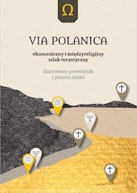 Via Polanica Ekumeniczny i międzyreligijny szlak turystyczny - Franczukowski Zbigniew - książka