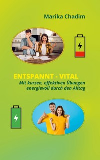 Entspannt Vital - Marika Chadim - ebook