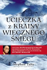 Ucieczka z krainy wiecznego śniegu - Stephan Talty - ebook