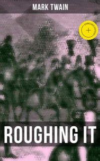 ROUGHING IT - Mark Twain - ebook