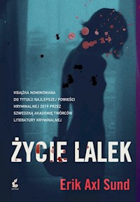 Życie lalek - Sund Erik Axl - książka