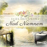 Nad Niemnem - Eliza Orzeszkowa - audiobook