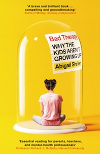 Bad Therapy - Abigail Shrier - ebook