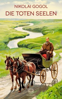 Gogol: Die toten Seelen - Nikolai Gogol - ebook