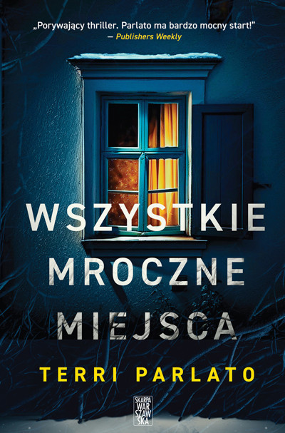 Okładka książki Wszystkie mroczne miejsca