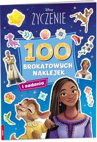 Życzenie. 100 Brokatowych naklejek (Disney) - zbiorowa praca - książka