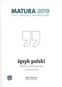 Język polski Matura 2019 Testy i arkusze Zakres podstawowy i rozszerzony - Banowski Tadeusz, Dunaj Ewa, Kalka Violetta - książka