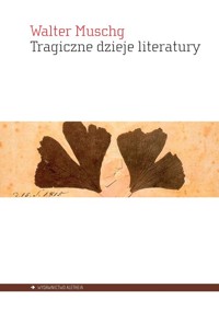 Tragiczne dzieje literatury - Muschg Walter - książka