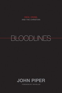 Bloodlines (Foreword by Tim Keller) - Piper John - ebook