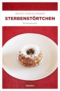 Sterbenstörtchen - Beate Ferchländer - ebook
