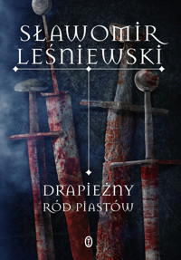 Drapieżny ród Piastów - Sławomir Leśniewski - ebook + audiobook + książka