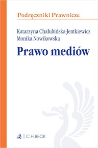 Prawo mediów - Chałubińska-Jentkiewicz Katarzyna, Nowikowska Monika - książka