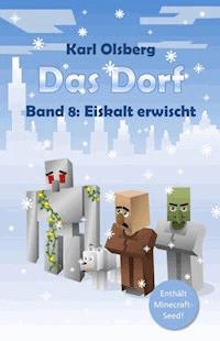Das Dorf Band 8 - Karl Olsberg - ebook