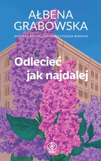 Odlecieć jak najdalej - Ałbena Grabowska - ebook + audiobook + książka