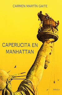 Caperucita en Manhattan - Carmen Martín Gaite - ebook