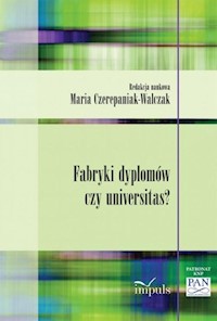 Fabryki dyplomów czy universitas? -  - książka