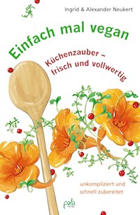 Einfach mal vegan - Ingrid Neukert - ebook