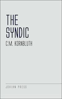 The Syndic - C. M. Kornbluth - ebook