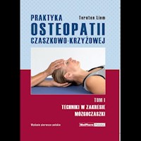 Praktyka osteopatii czaszkowo-krzyżowej Tom 1 - Liem Torsten - książka