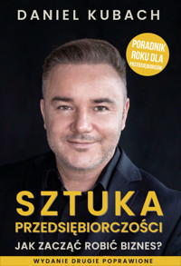 Sztuka Przedsiębiorczości - Kubach Daniel - ebook + książka