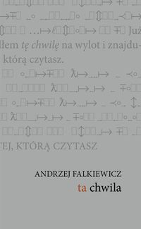 Ta chwila - Falkiewicz Andrzej - książka
