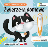 Widzę, słyszę, poznaję. Zwierzęta domowe (Kakadu) - Agnieszka Matz (ilustr.) - książka