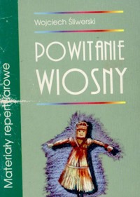 Powitanie wiosny - Wojciech Śliwerski - ebook