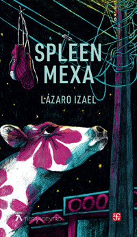 Spleen mexa - Lázaro Izael - ebook